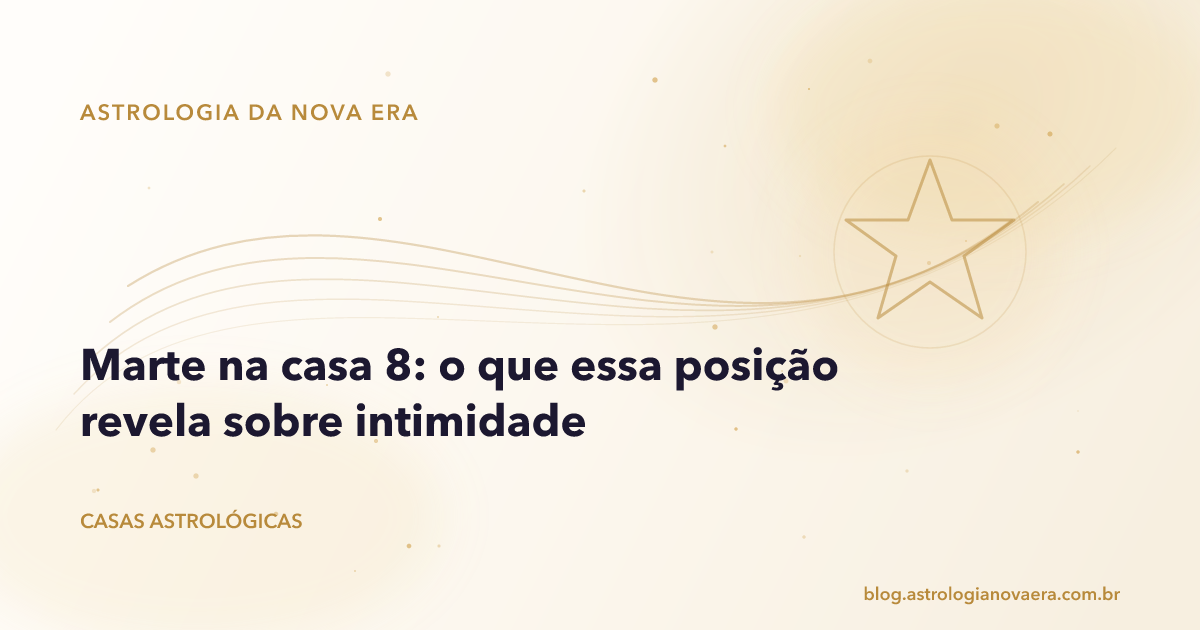 Marte na casa 8: o que essa posição revela sobre intimidade