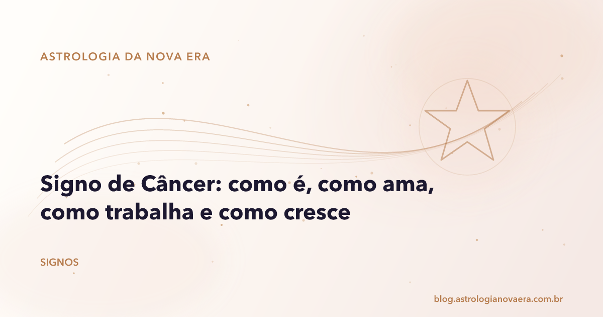Signo de Câncer: como é, como ama, como trabalha e como cresce